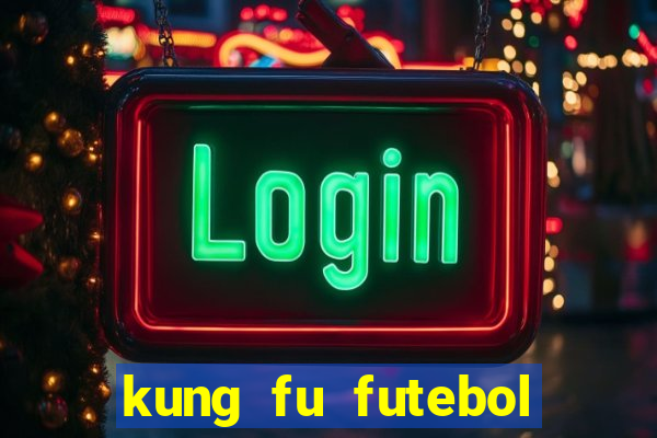 kung fu futebol clube download 1080p